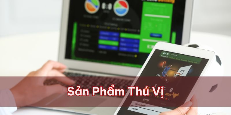 Đa dạng các sản phẩm thú vị tại Thể thao Win55 dành cho người chơi